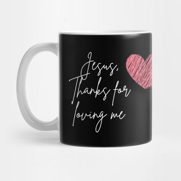 Jesus thanks for loving me typography and heart by Brasilia Catholic